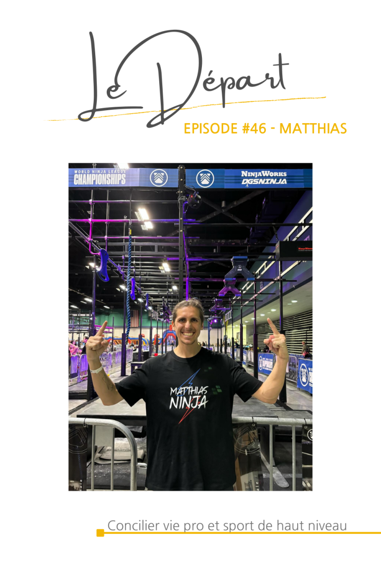 #46 Matthias, gagnant de Ninja Warrior : Concilier vie pro et sport de haut niveau